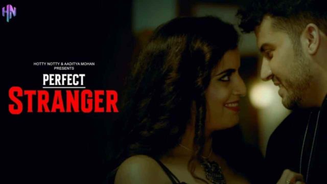 Perfect Stranger 2022 Hotshots Hindi Hot Short Film